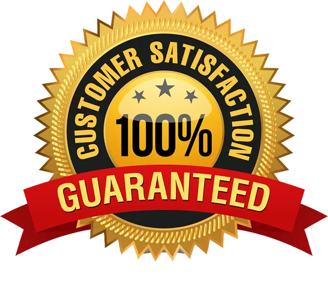 Customer Satisfaction Guaranteed!